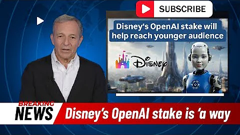 Disney’s OpenAI stake is ‘a way in’ to AI and Sora will help reach younger audience,
