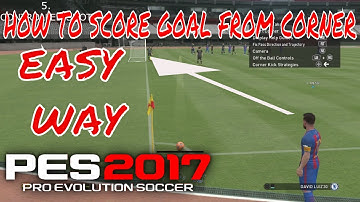 PES 2017 - Best Way To Score Goal From Corner Kick (1080p 60fps )