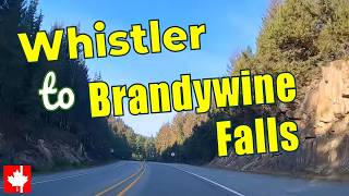 Exploring BC: A 4K drive along Sea-to-Sky Highway (BC-99) from Whistler to Brandywine Falls