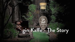 gin Kaffe - the Story