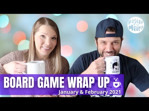 Board Game Wrap Up | January & February 2021 | Board Games & Brew | Board Game Reviews
