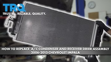 How to Replace  A/C Condenser and Receiver Drier Assembly 2006-2013 Chevrolet Impala