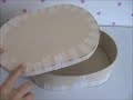 Como fazer caixa oval de papelão