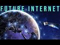 The Future of the Internet (5G, Starlink, ...)