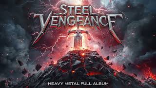 Steel Vengeance  Extreme Heavy Metal  Album