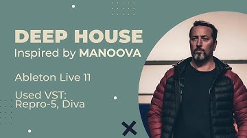 Sketch 30. Deep House inspired by Manoova. Ableton Live 11 download project