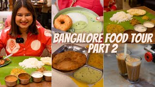 BANGALORE Food Tour (Part 2) | Nagarjuna, Taaza Thindi, Mysore Pak, Best Filter Coffee & More