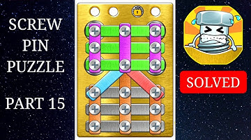 SCREW PIN PUZZLE LEVEL 15, (SUB LEVEL 2/2) SOLVED (ANSWERS)