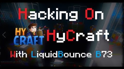 Hacking On Hycraft | 1k Users | LiquidBounce B73