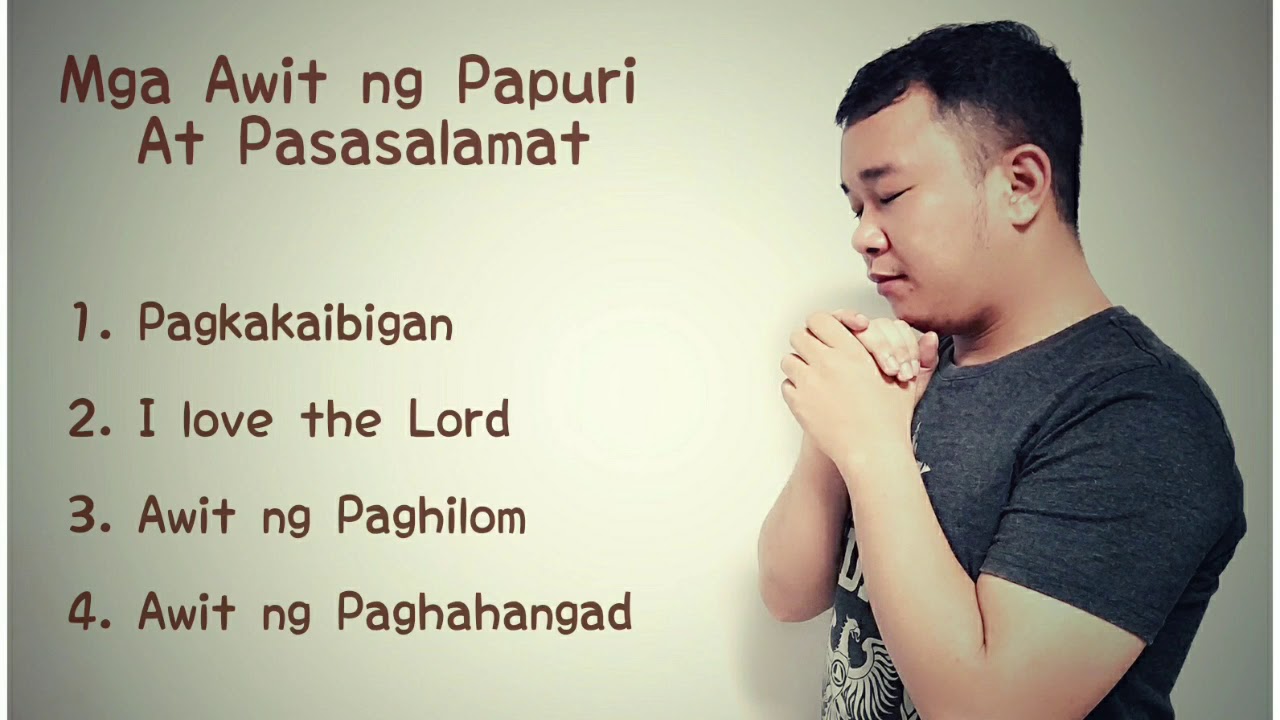 Mga Awit ng Papuri at Pasasalamat - YouTube