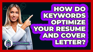 How Do Keywords Optimize Your Resume And Cover Letter? - Next LVL Programming
