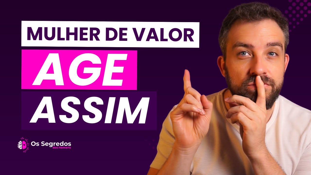 4 ATITUDES que provam que você e UMA MULHER DE ALTO VALOR