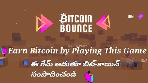 BITCOIN Bounce - Earn Bitcoin |2|