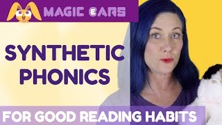 Famous Synthetic Phonics for the ESL Classroom | Magic Ears Wealth