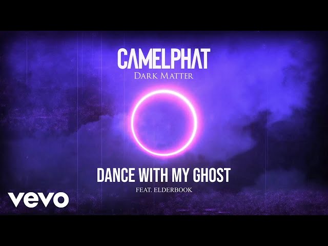 CAMELPHAT, ELDERBROOK - Dance with My Ghost