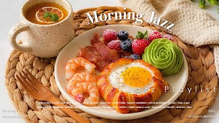 Playlist  Morning Jazz  Happy Piano Tunes For A Positive Start  Relax Sip Coffee Enjoy The Day