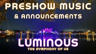 Luminous The Symphony of Us - Preshow Music & Announcements
