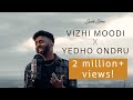 Vizhi Moodi X Yedho Ondru - Cover by Sahi Siva | Official Music Video