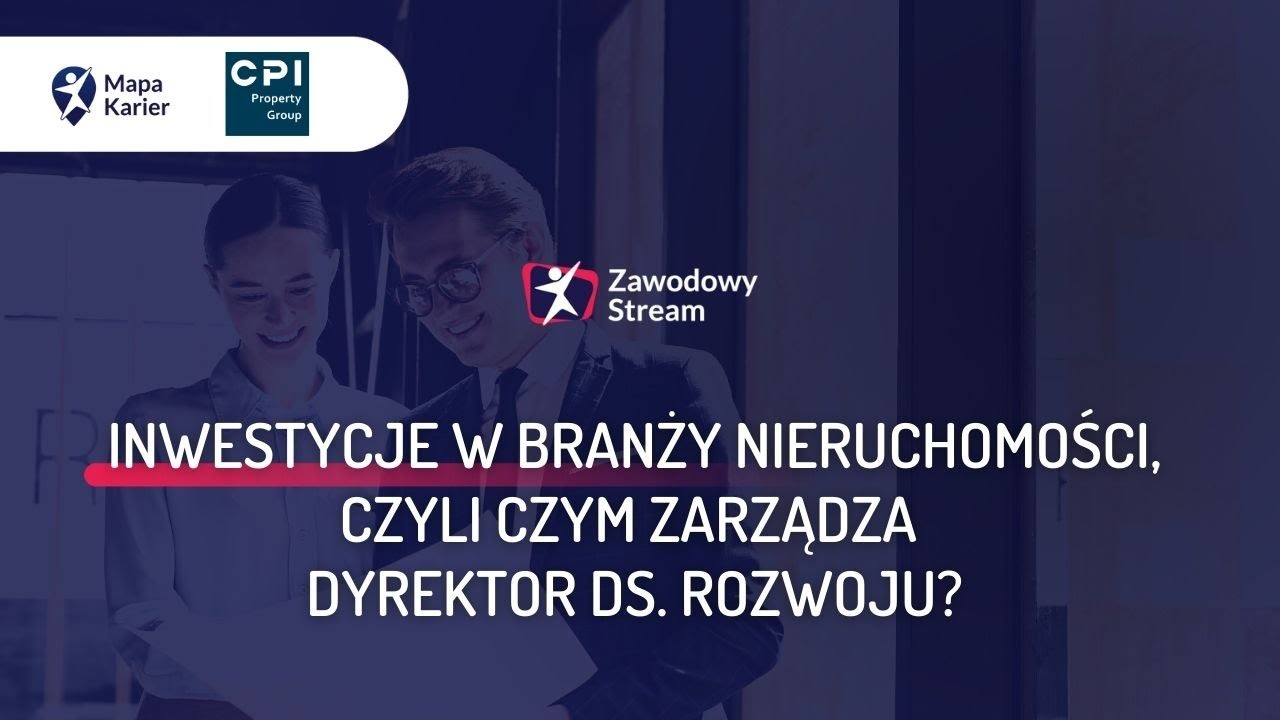 Inwestycje w branży nieruchomości, czyli czym zarządza dyrektor ds. rozwoju?