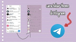 Tutorial Ubah Tema Telegram Menjadi Lebih Cute , Dark Dan Lain Lain screenshot 4