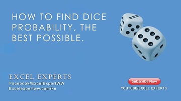 How to find Dice Probability in Excel | Excel Experts