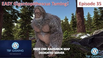 Ragnarok Xbox One E35 Easy Gigantopithecus Taming Ark Survival Evolved Dedicated Server