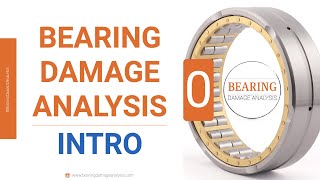 Welcome to Bearing Damage Analysis - course introduction