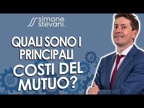 Quali sono i principali costi del mutuo?