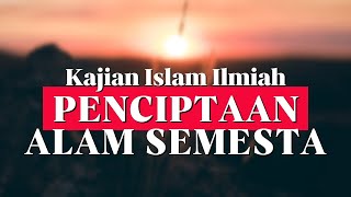 Creation Of The Universe I Ustadz Abu Humairoh  