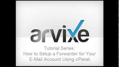 cPanel Hosting Tutorial - How to Setup a Forwarder for Your E-Mail Account