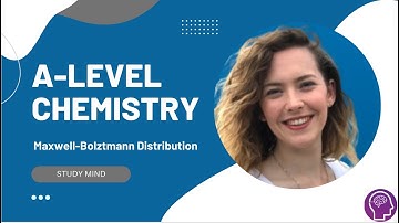 Understanding Maxwell-Boltzmann Distribution | A-Level Chemistry Exam Revision | AQA, OCR, Edexcel