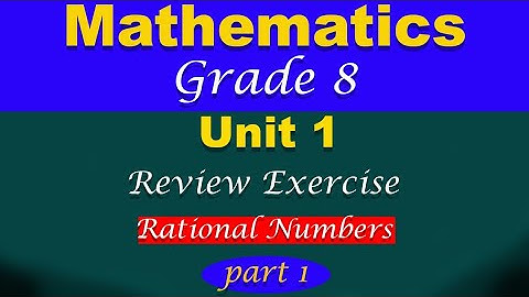 Grade 8 mathematics unit 1 review exercise solution