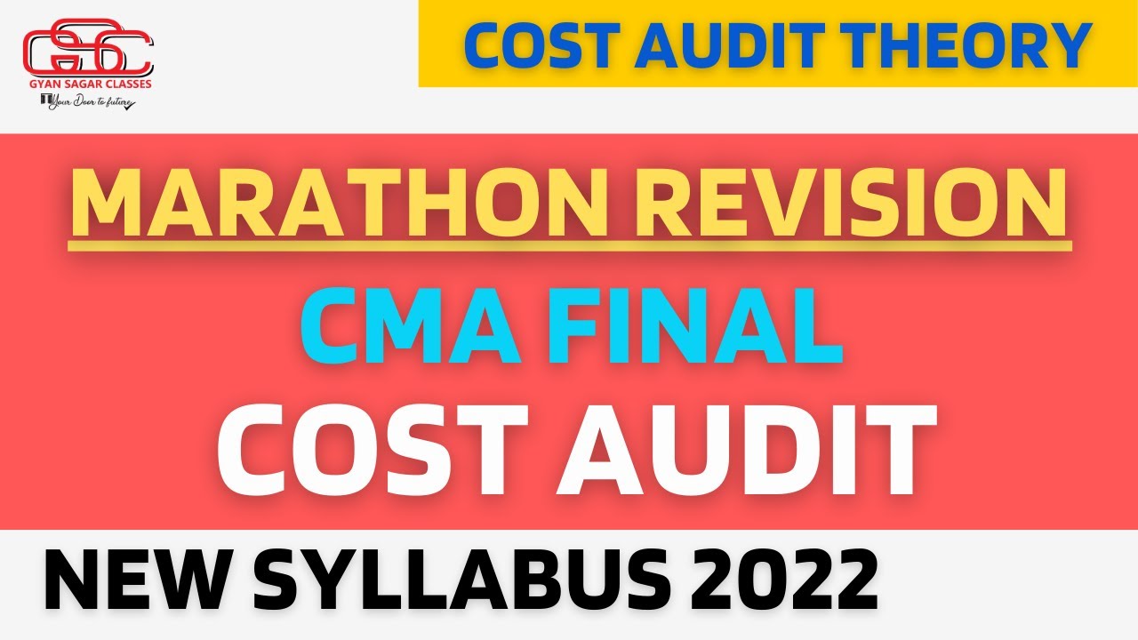CMA FINAL COST AUDIT THEORY MARATHON | GYAN SAGAR CLASSES - YouTube