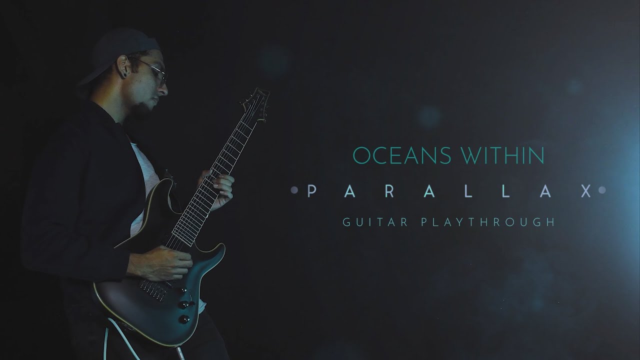 Oceans Within "PARALLAX" (Guitar Playthrough) YouTube
