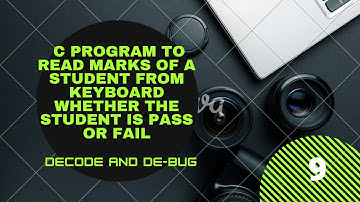 C program to read mark of a student whether the student pass or fail || GTU PPS lab experiments #9