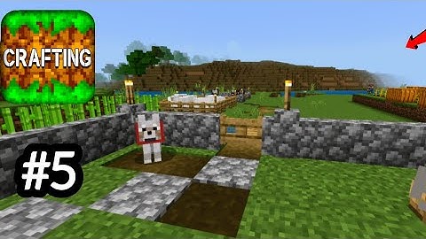 Crafting and building Survival Gameplay Part 5