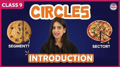 Circles | Introduction and Important Terms | Chapter 9 | Class 9 | Arsh Ma’am | BYJU