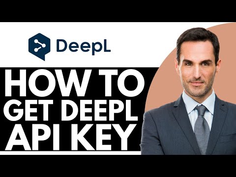 How to Get DeepL API Key – (2025) Step By Step