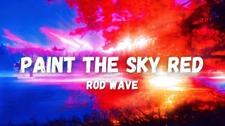 Rod Wave - Paint The Sky Red (Español) | Video Lyric