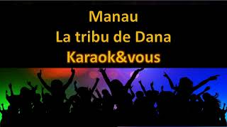 Karaokรฉ Manau - La tribu de Dana