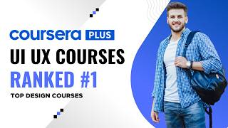 UI UX Courses on Coursera Ranked (2026 Best Picks)
