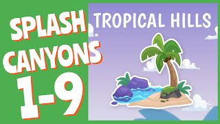 Splash Canyons- TROPICAL HILLS Level 1,2,3,4,5,6,7,8,9 Game Walkthrough screenshot 5