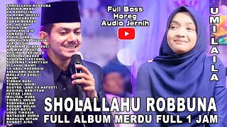 UMI LAILA HABIB ZAIDAN FULL ALBUM SHOLAWAT TERBARU SHOLLALLAHU ROBBUNA