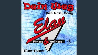 Dein Weg (Der Elan Song) (Elan Power Mix)