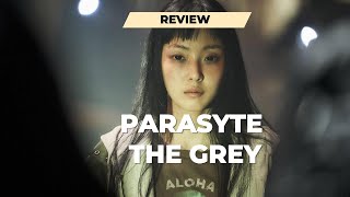 WATCHWHAT : รีวิว Parasyte the Grey