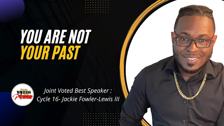 Jackie Fowler-Lewis III, Joint Best Speaker, #Your...