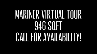 MARINER VIRTUAL TOUR ~ Serenity at Larkspur
