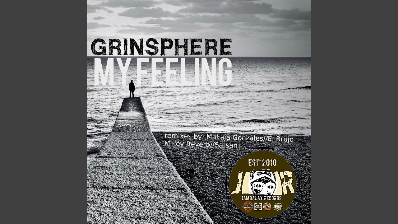 在 YouTube 上观看 My Feeling (Makaja Gonzales Remix)
