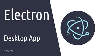 [ITDoctor] Как создать десктопное приложение на HTML, CSS и JavaScript