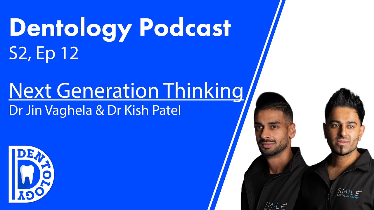 Dentology Podcast - Dr Jin Vaghela & Dr Kish Patel (Ep24)